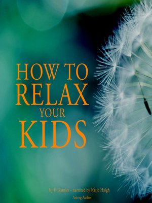 cover image of How to relax your kids